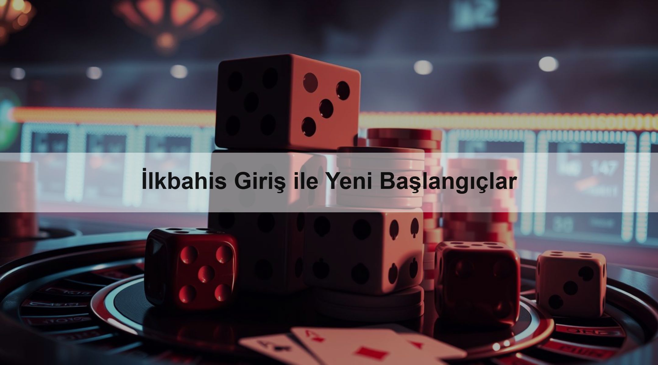 İlkbahis Giriş ile Yeni Başlangıçlar