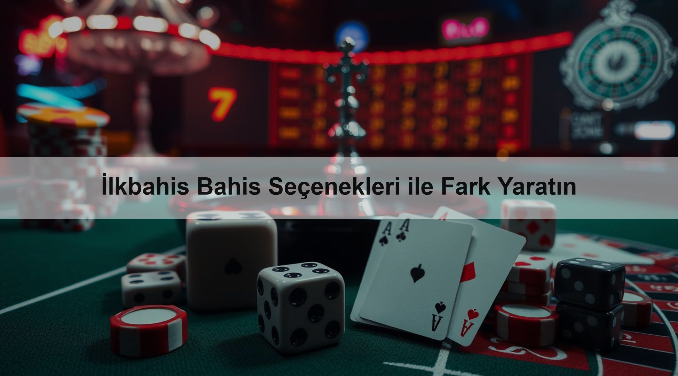 İlkbahis Bahis Seçenekleri ile Fark Yaratın