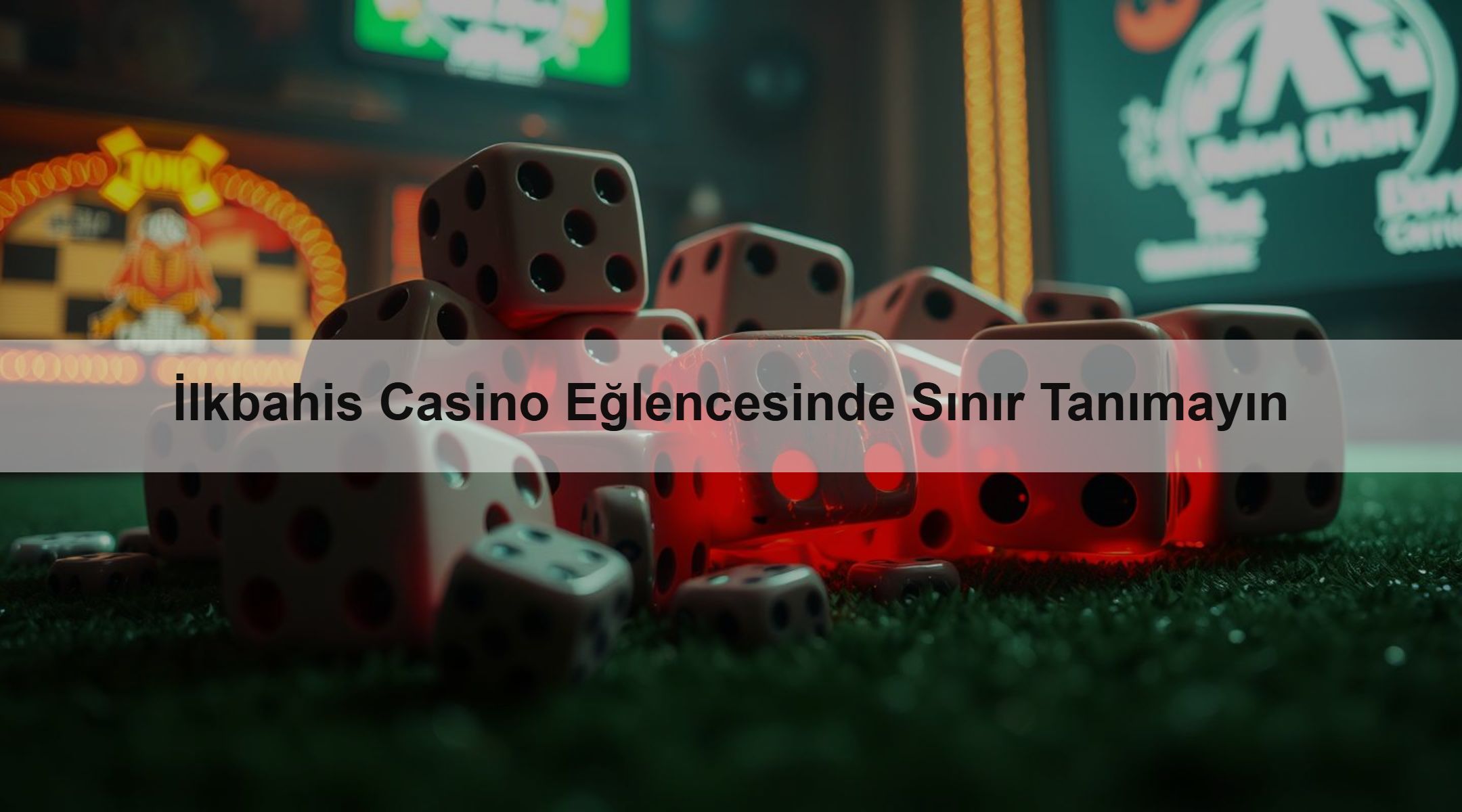 İlkbahis Casino Eğlencesinde Sınır Tanımayın