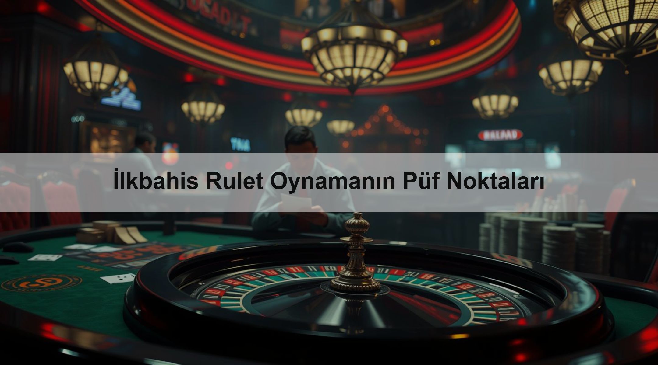 İlkbahis Rulet Oynamanın Püf Noktaları