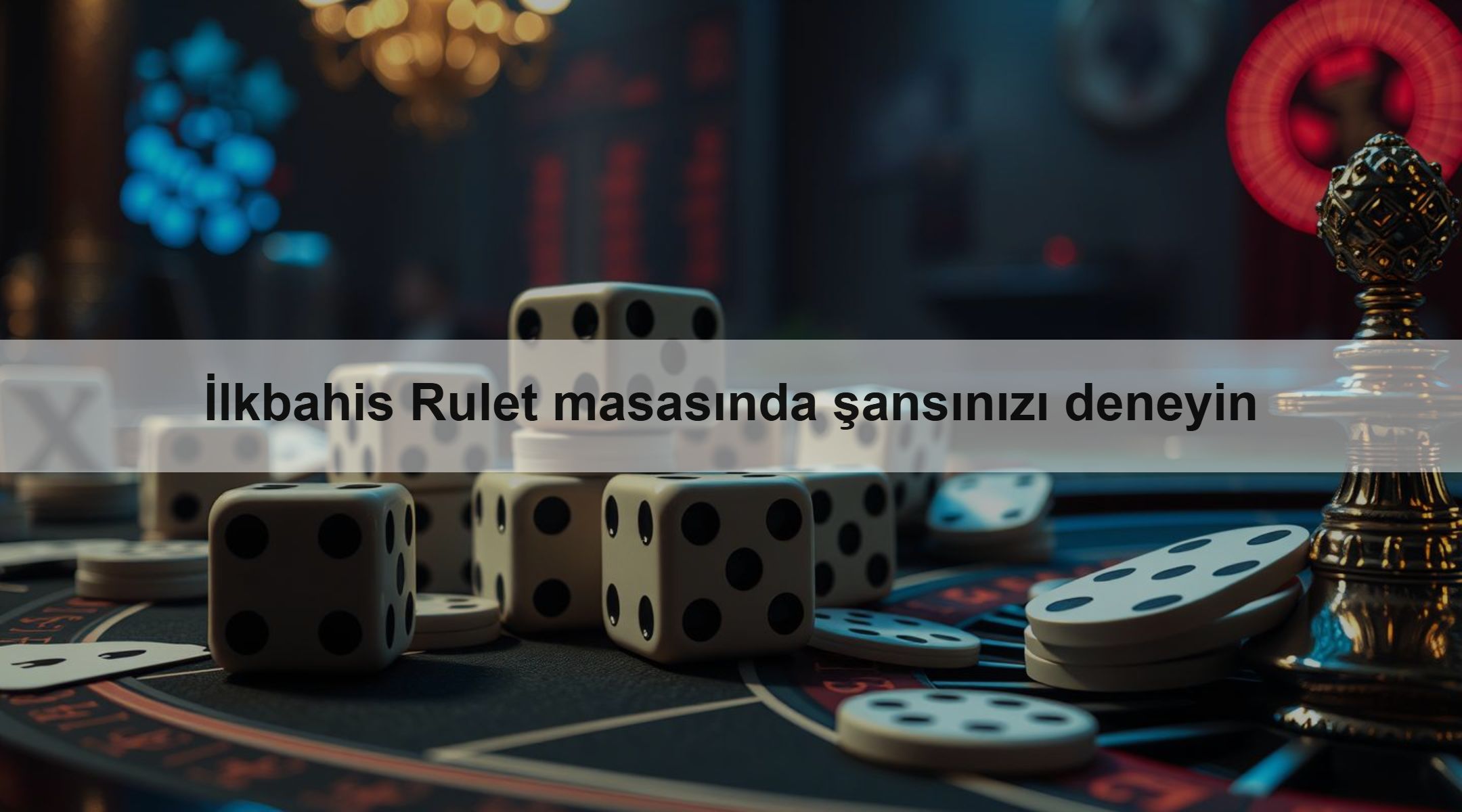 İlkbahis Rulet masasında şansınızı deneyin