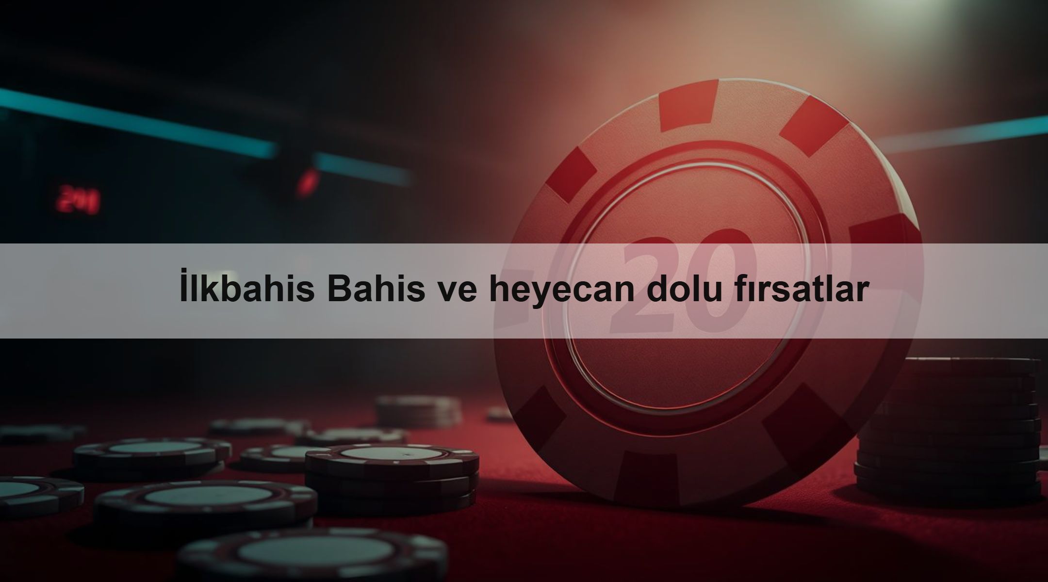 İlkbahis Bahis ve heyecan dolu fırsatlar